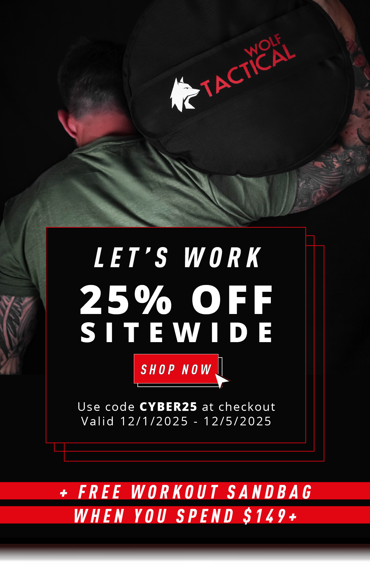LET'S WORK 25% OFF SITEWIDE  SHOP NOW  Use code CYBER25 at checkout Valid 12/1/2025 – 12/5/2025  + FREE WORKOUT SANDBAG WHEN YOU SPEND $149+