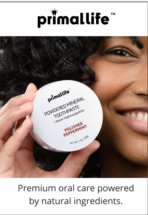 PrimalLife. Premium oral care powered by natural ingredients.
