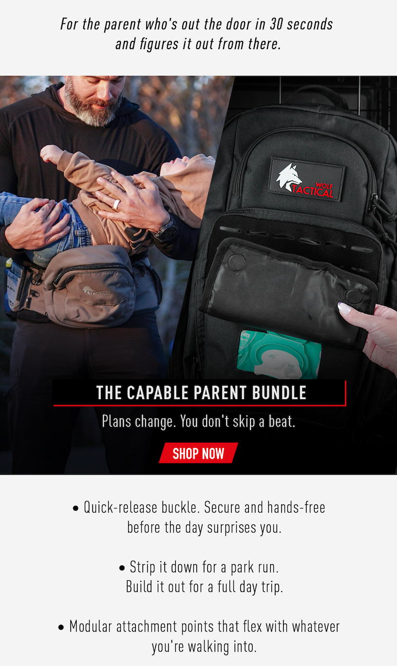 For the parent who's out the door in 30 seconds and figures it out from there.          The capable parent bundle. Plans change. You don't skip a beat.              SHOP NOW                Quick-release buckle. Secured and hands free before the day surprises you.  Strip it down for a park run. Build it out for a full day trip.  Modular attachment points that flex with whatever you're walking into.