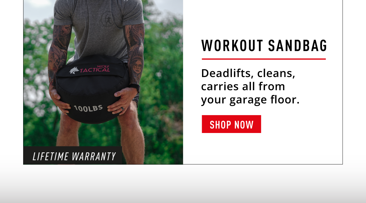 Workout Sandbag.     Deadlifts, cleans, carries all from your garage floor.       SHOP NOW 