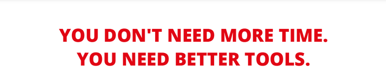 You don't need more time. You need better tools.