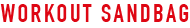 Workout Sandbag. 
