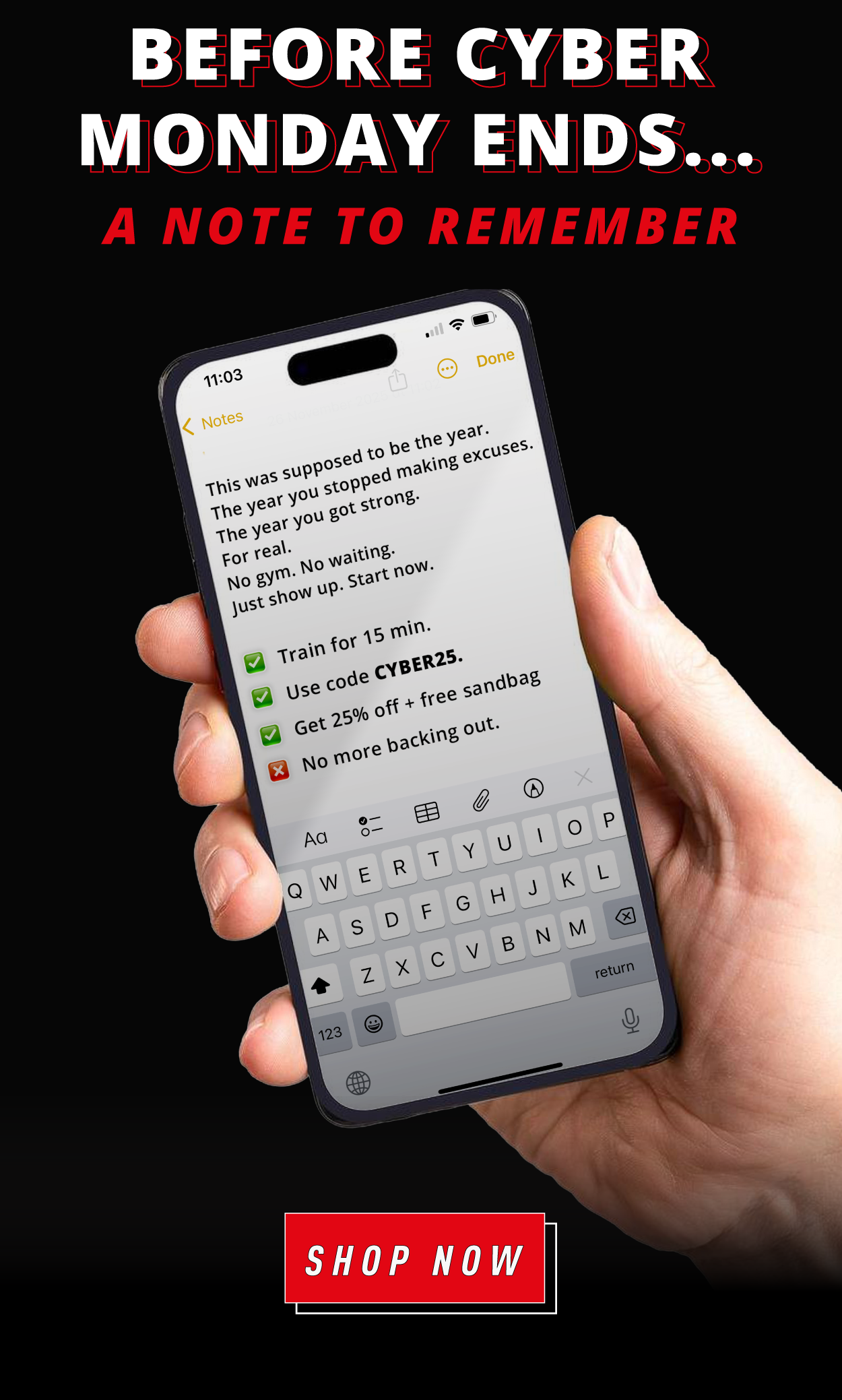 Before Cyber Monday Ends... A note to remember: This was supposed to be the year. The year you stopped making excuses. The year you got strong. For real. No gym. No waiting. Just show up. Start now.  🟩 Train for 15 min   🟩 Use code CYBER20   🟩 Get 20% off + free sandbag   ⬜ No more backing out                  SHOP NOW