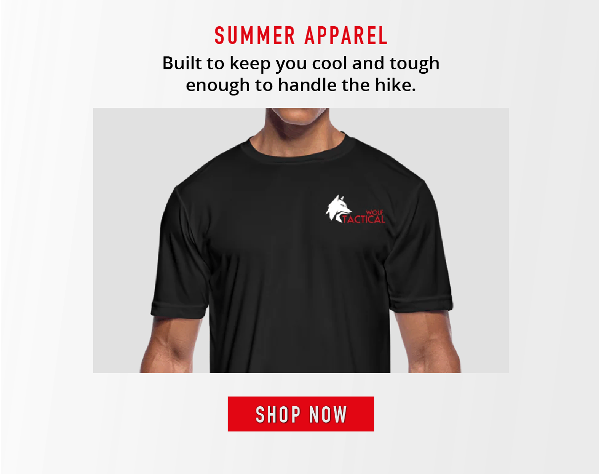 Summer apparel. Built to keep you cool and tough enough to handle the hike. SHOP NOW. 