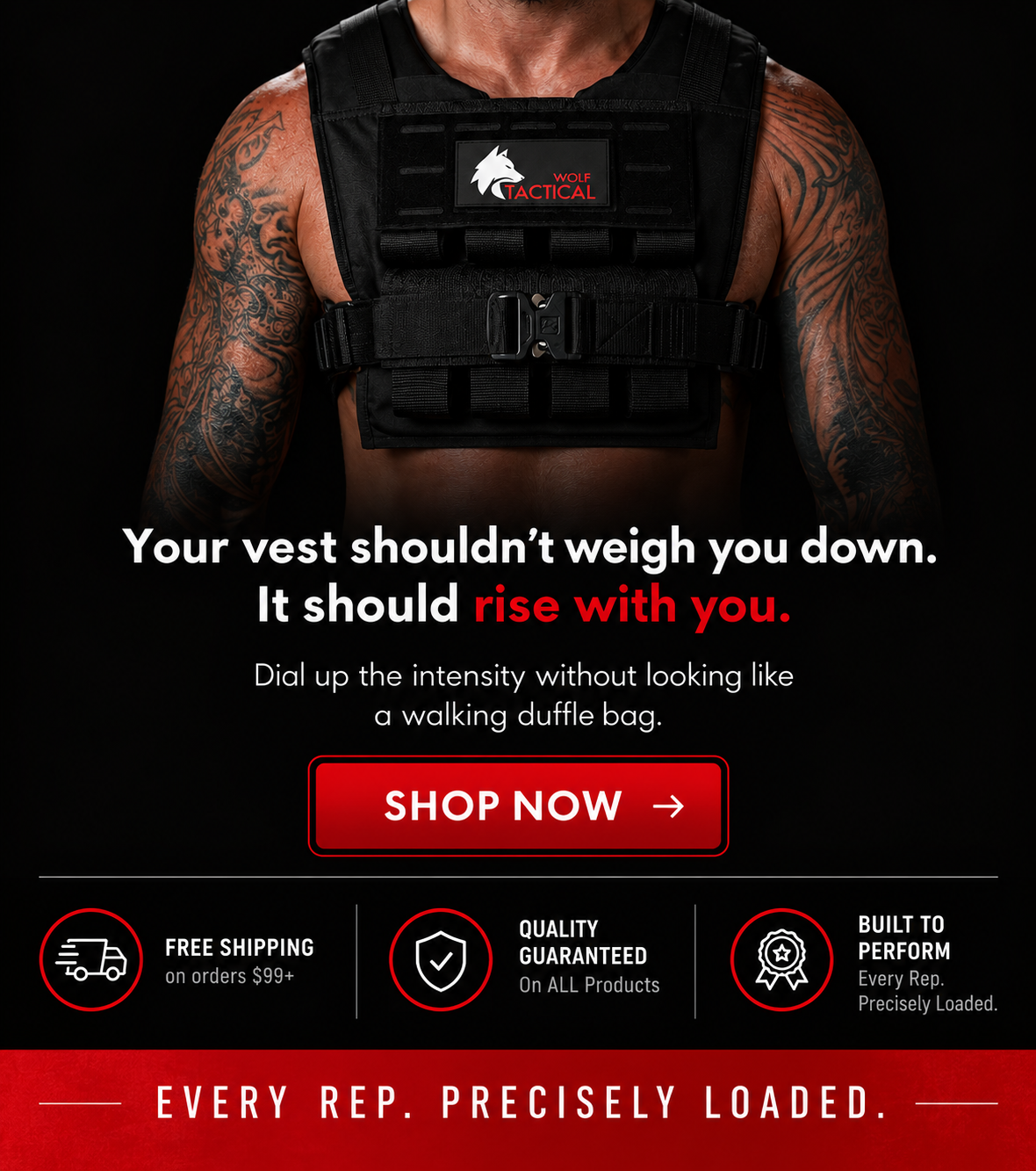 Your vest shouldn’t weigh you down. It should rise with you. Dial up the intensity without looking like a walking duffle bag. SHOP NOW. Free shipping on orders $99+ Lifetime Guarantee on ALL products.