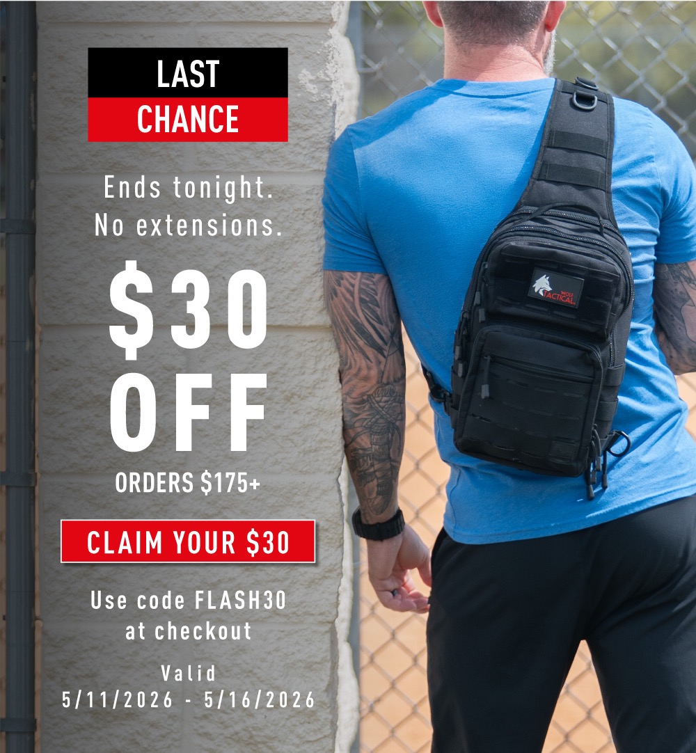 LAST CHANCE. Ends tonight. No extensions. $30 OFF Orders $175+. CLAIM YOUR $30. Use code FLASH30 at checkout. Valid 5/11/2026-5/16/2026.