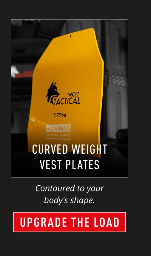 Curved Weight Vest Plates. Contoured to your body's shape. UPGRADE THE LOAD.