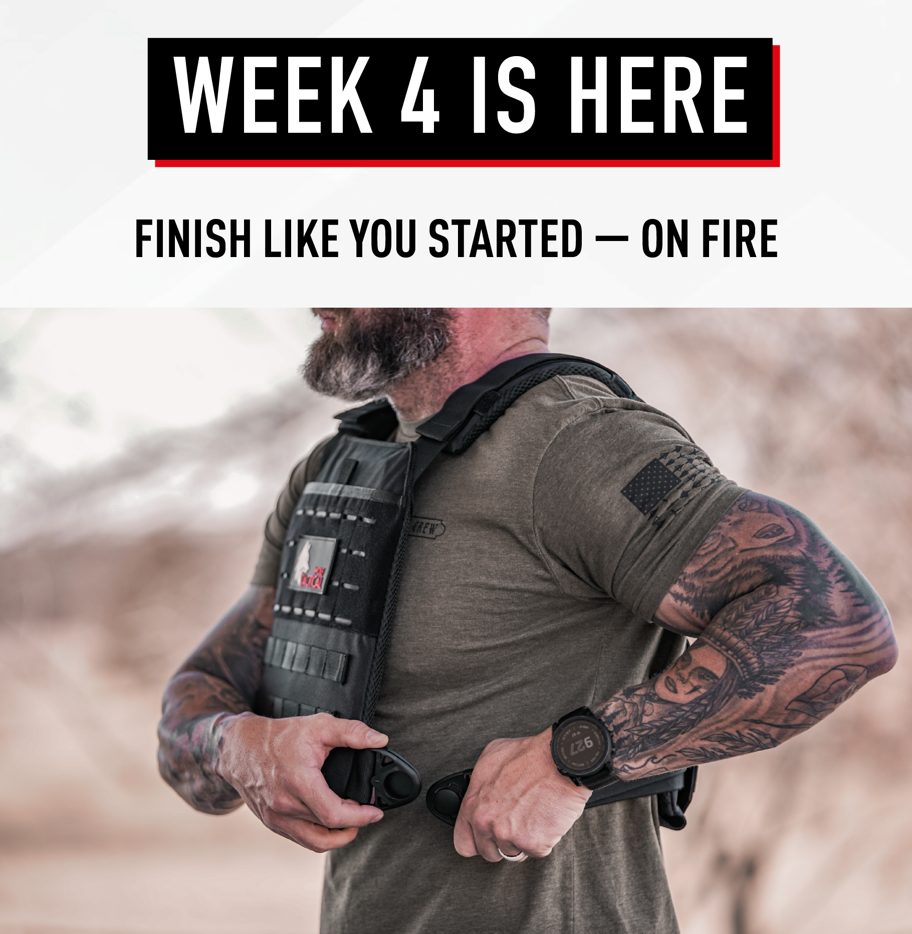 WEEK 4 IS HERE  FINISH LIKE YOU STARTED — ON FIRE