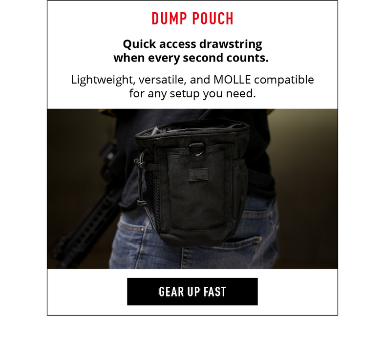 Dump Pouch. Quick access drawstring when every second counts.  Lightweight, versatile, and MOLLE compatible for any setup you need. Gear up fast. 