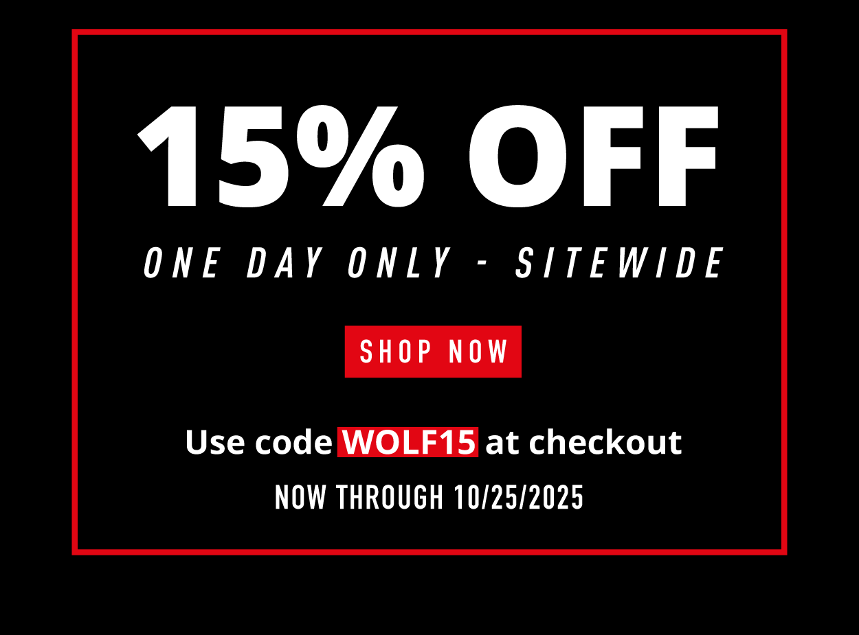 15% OFF. One day only — sitewide.  SHOP NOW. Use code WOLF15 at checkout. Now through 10/25/2025.