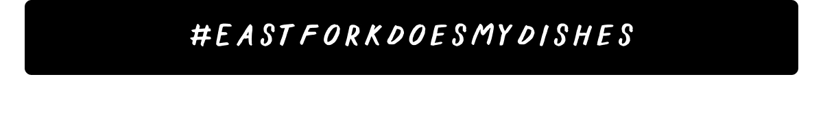 #EastForkDoesMyDishes #EastForkDoesMyDishes