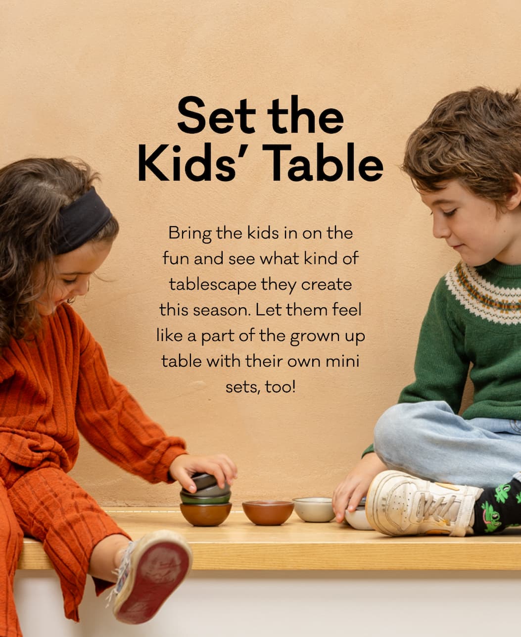Set the Kids' Table - Bring the kids in on the fun and see what kind of tablescape they create this season. Let them feel like a part of the grown up table with their own mini sets, too!