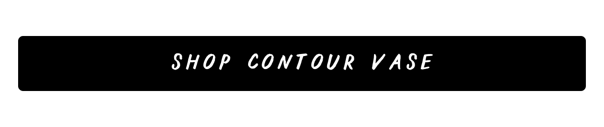 Shop Contour Vases Shop Contour Vases