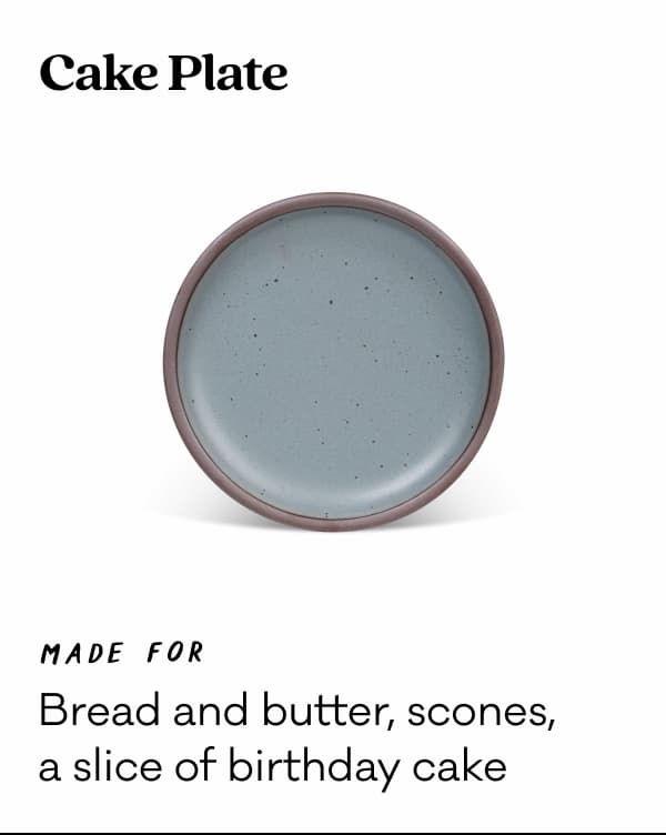 Cake Plate - Made for Bread and butter, scones, a slice of birthday cake