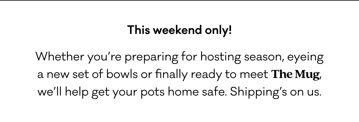 This weekend only! Free shipping.