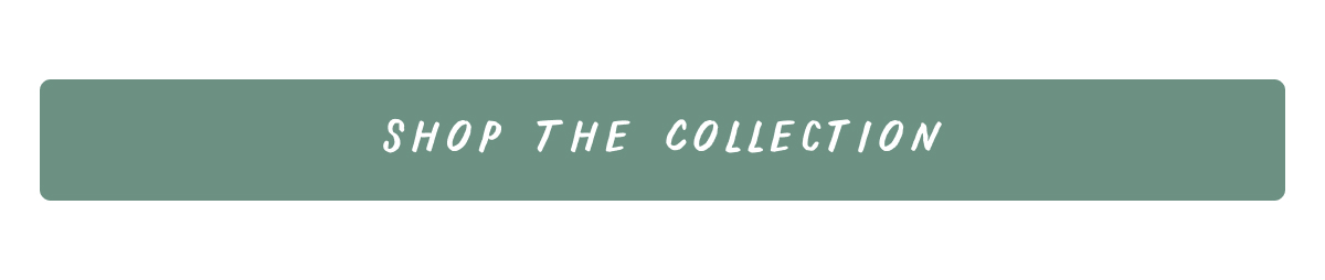 Shop the Collection