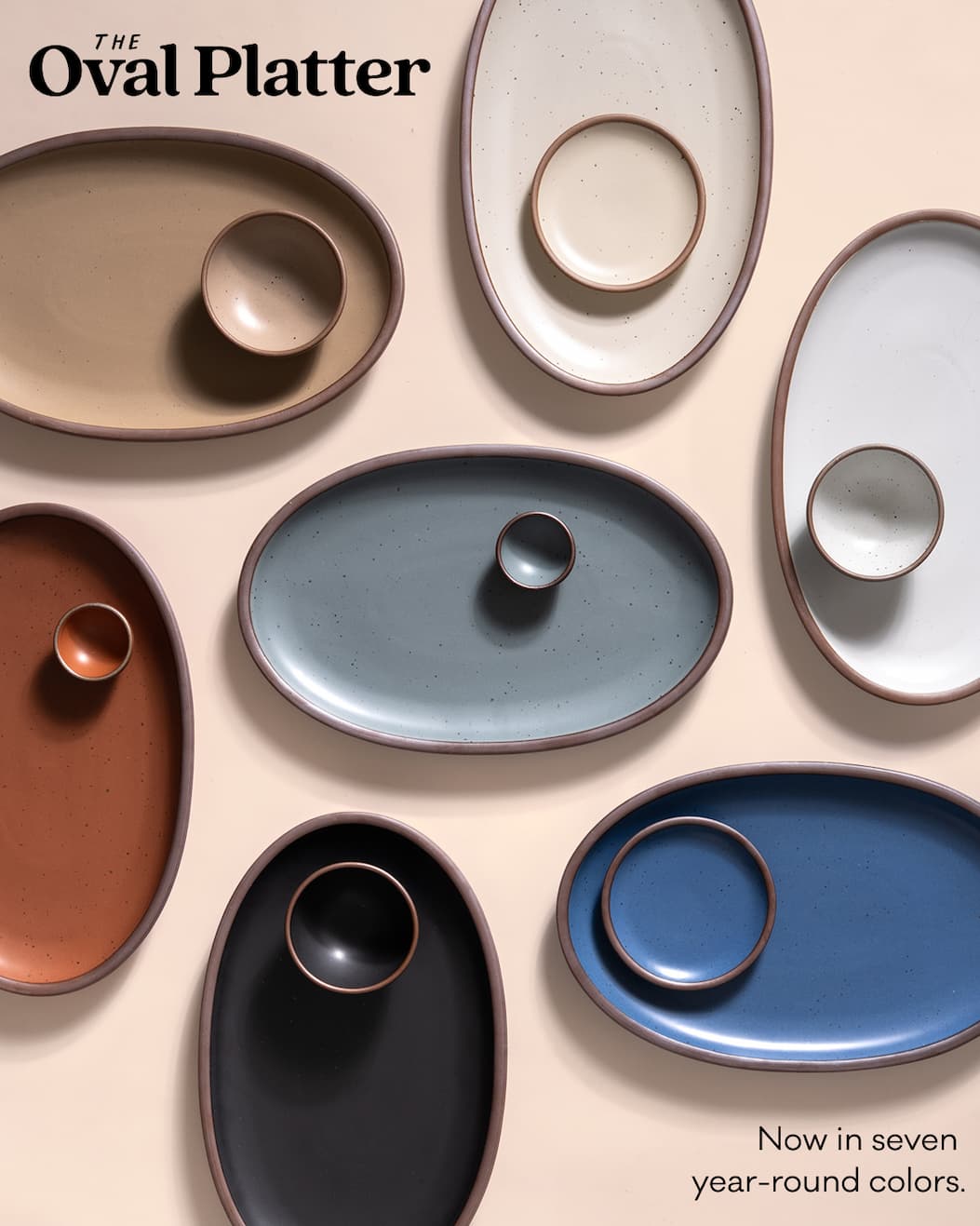 The Oval Platter - Now in seven year-round colors.