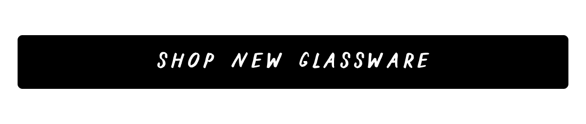 Shop New Glassware
