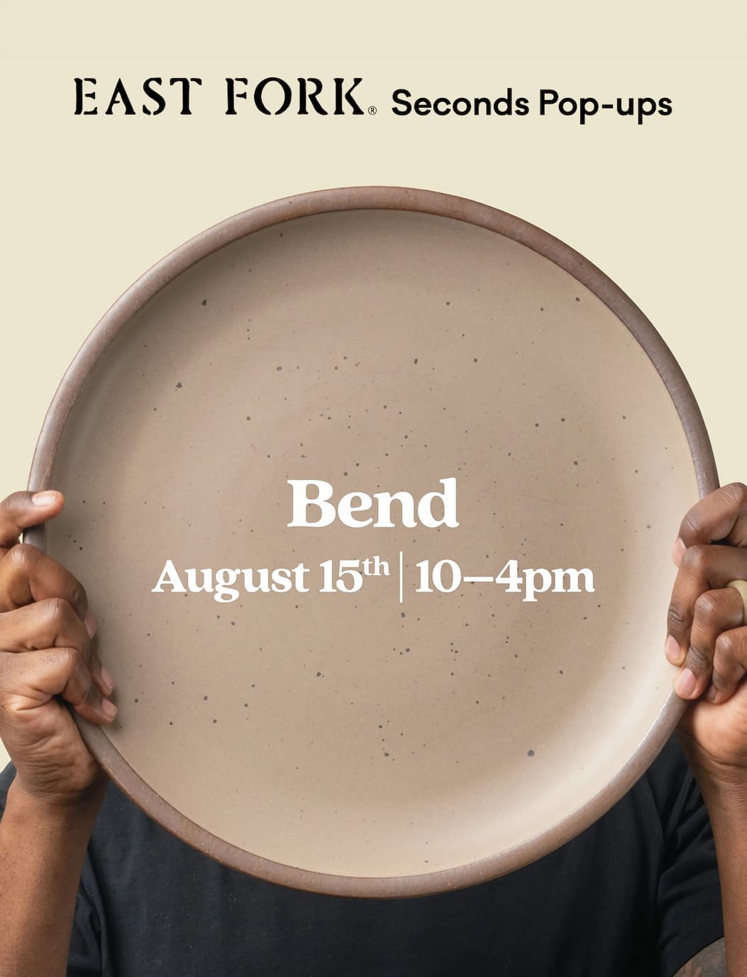 East Fork Seconds Pop-ups - Bend August 15th 10-4pm