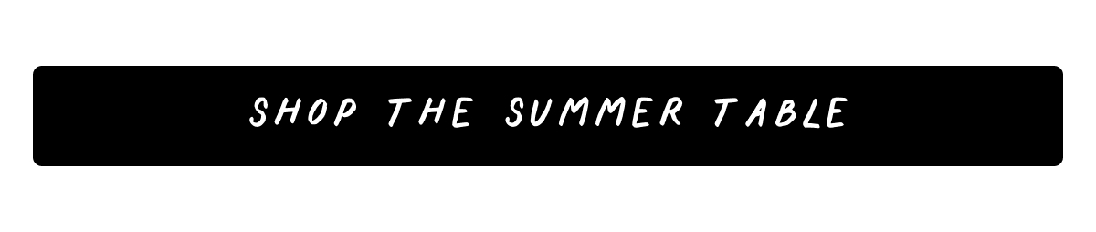 Shop The Summer Table