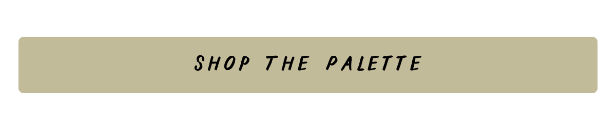 Shop the Palette