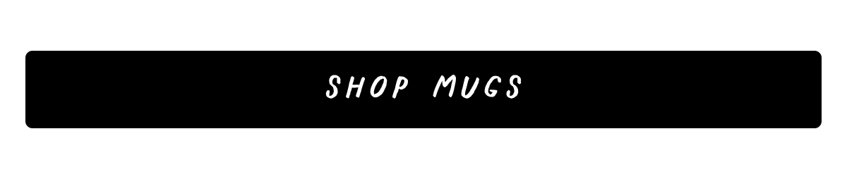 Shop Mugs