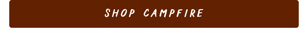 Shop Campfire Shop Campfire