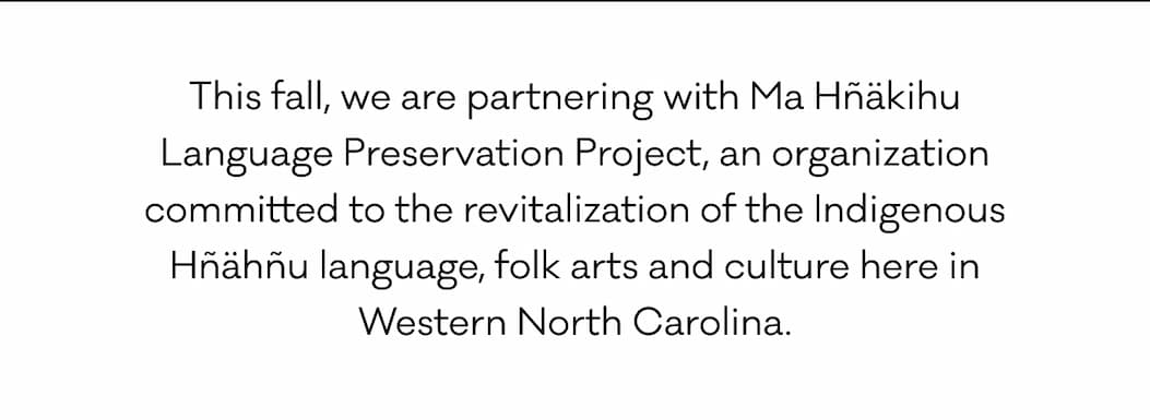 This quarter, we are partnering with Ma Hñäkihu Language Preservation Project, an organization committed to the revitalization of the Indigenous Hñähñu language, folk arts and culture here in Western North Carolina.