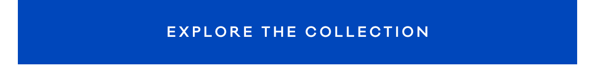 Explore the Collection