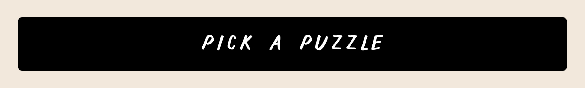 Pick a Puzzle