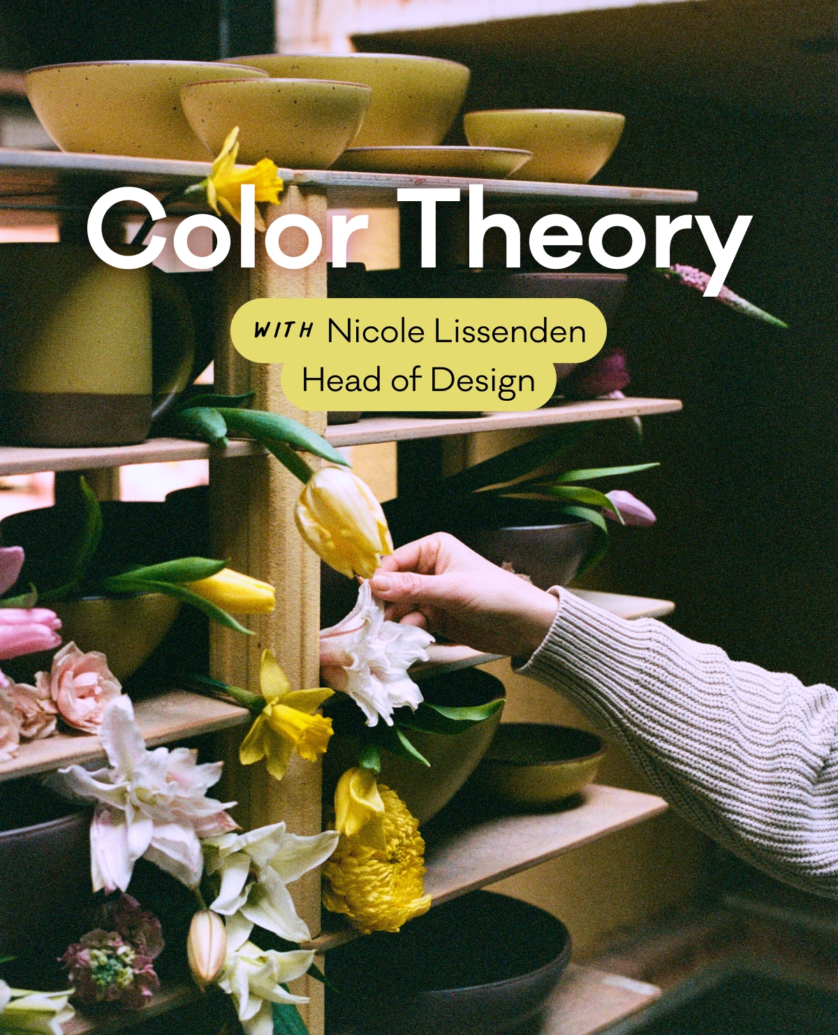 Color Theory with Nicole Lissenden, Head of Design