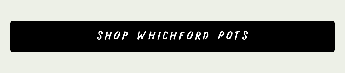 Shop Whichford Pots