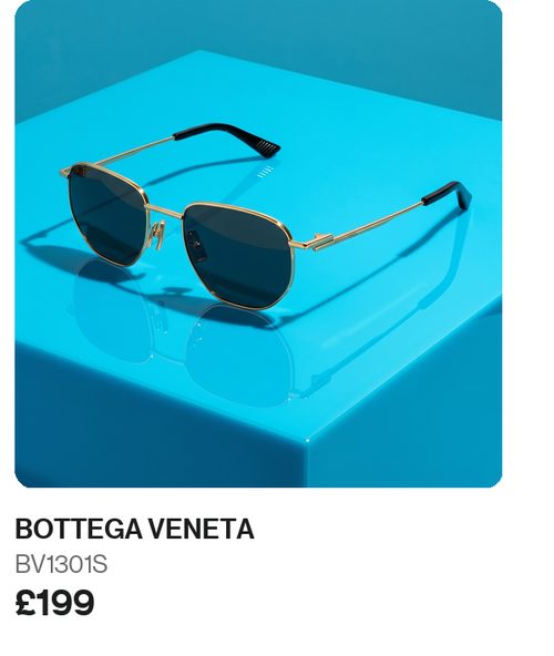 Bottega Veneta BV1301S £199. Shop now.
