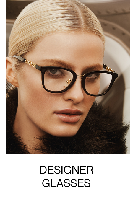 DESIGNER GLASSES