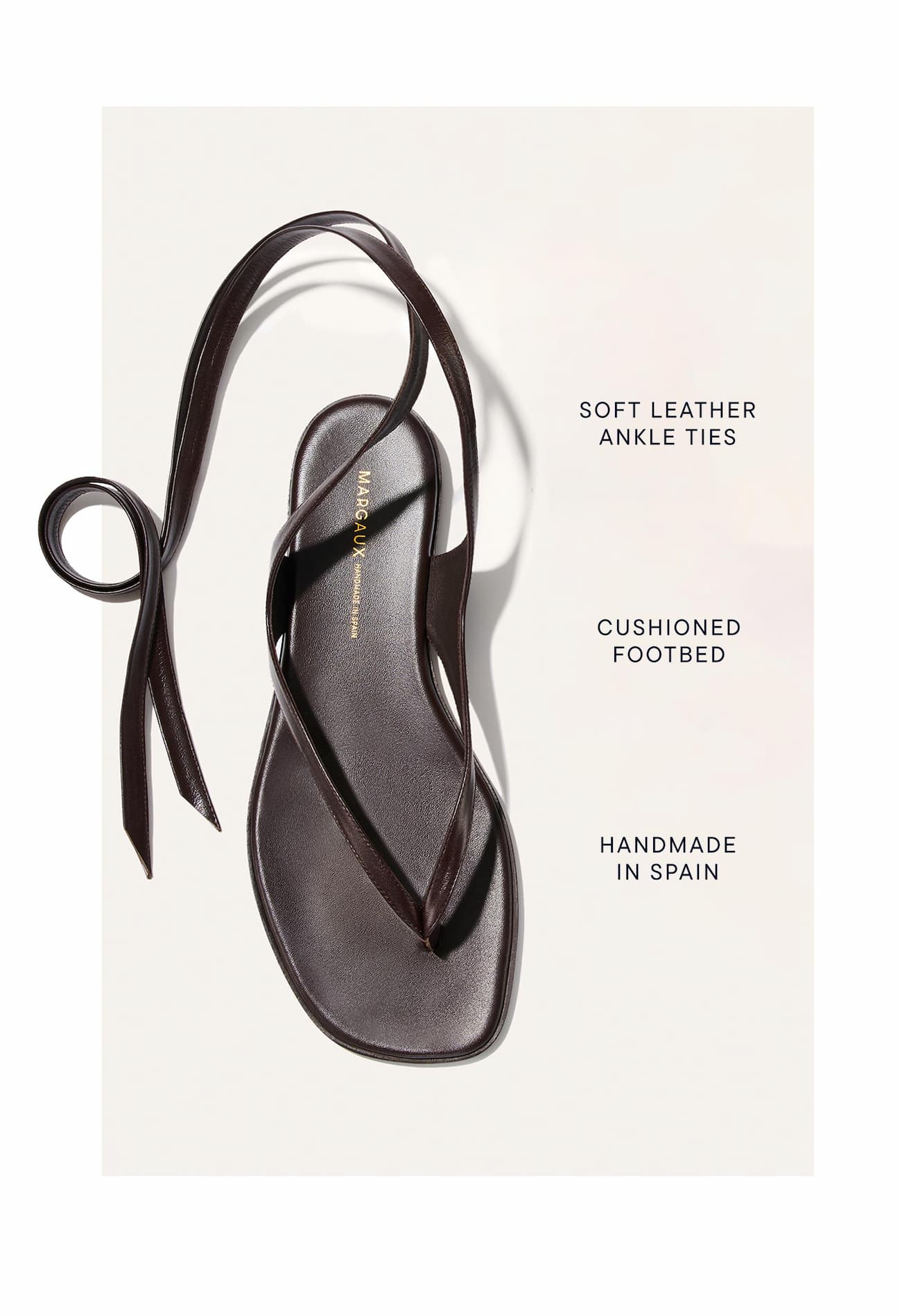 Soft leather ankle ties. Cushioned footbed. Handmade in Spain.