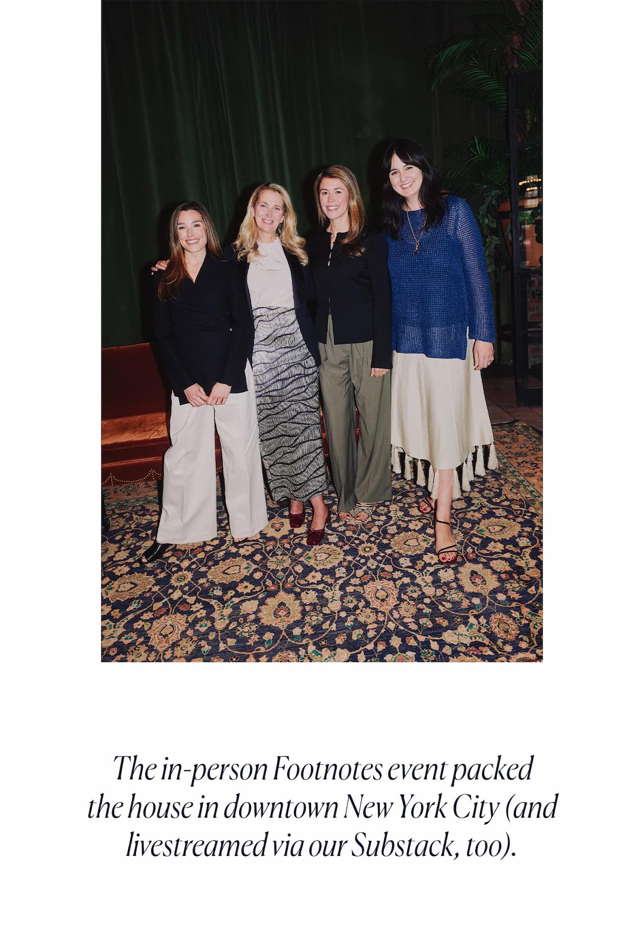 The in-person Footnotes event packed the house in downtown New York City (and live-streamed via our Substack, too).
