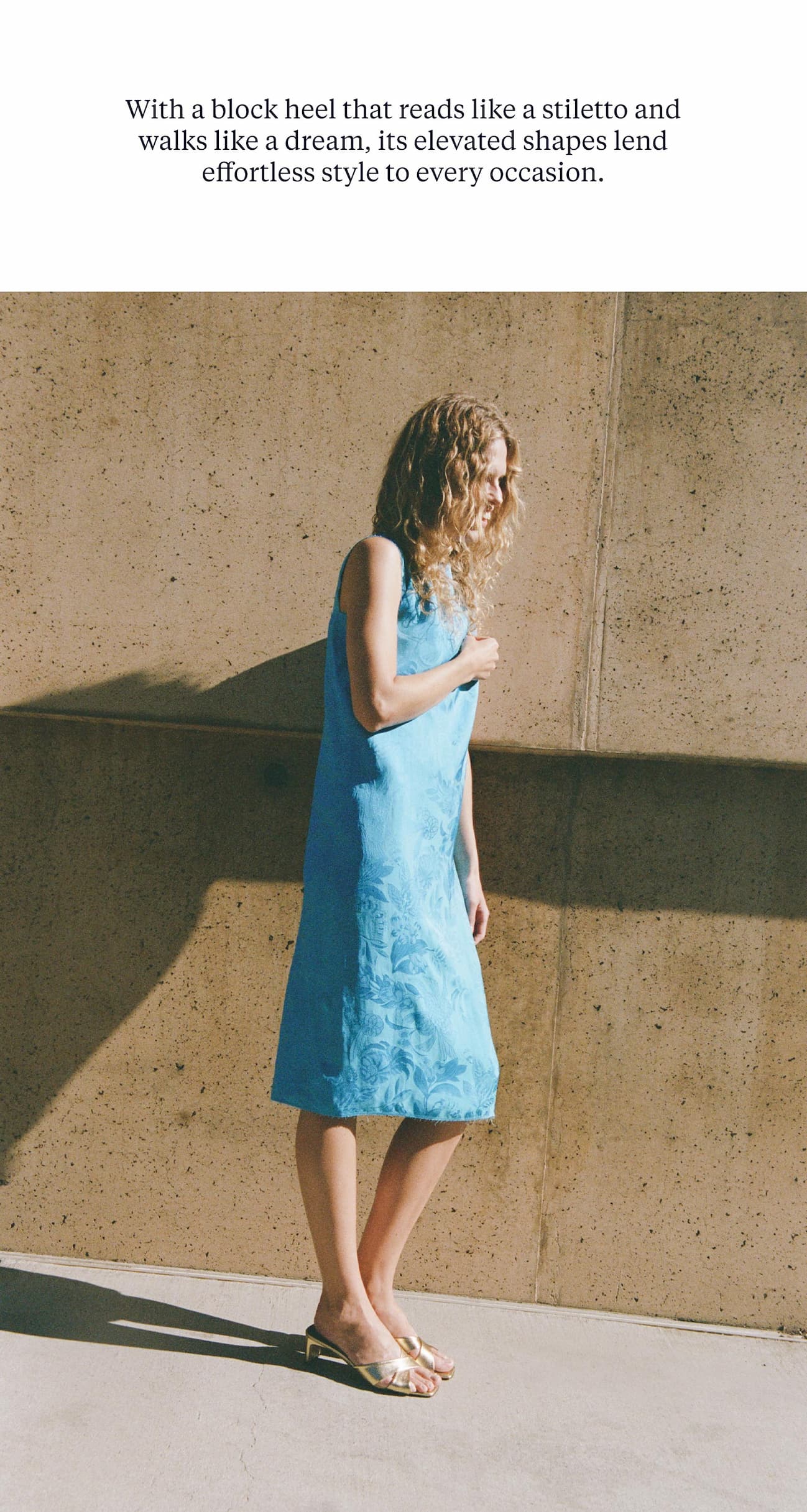 With a block heel that reads like a stiletto and walks like a dream, its elevated shapes lend effortless style to every occasion.