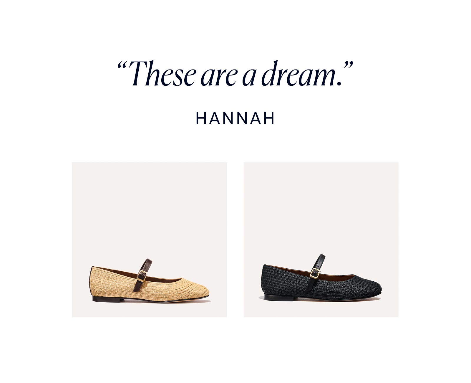 "These are a dream" - Hannah