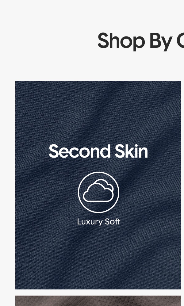 Shop Second Skin >