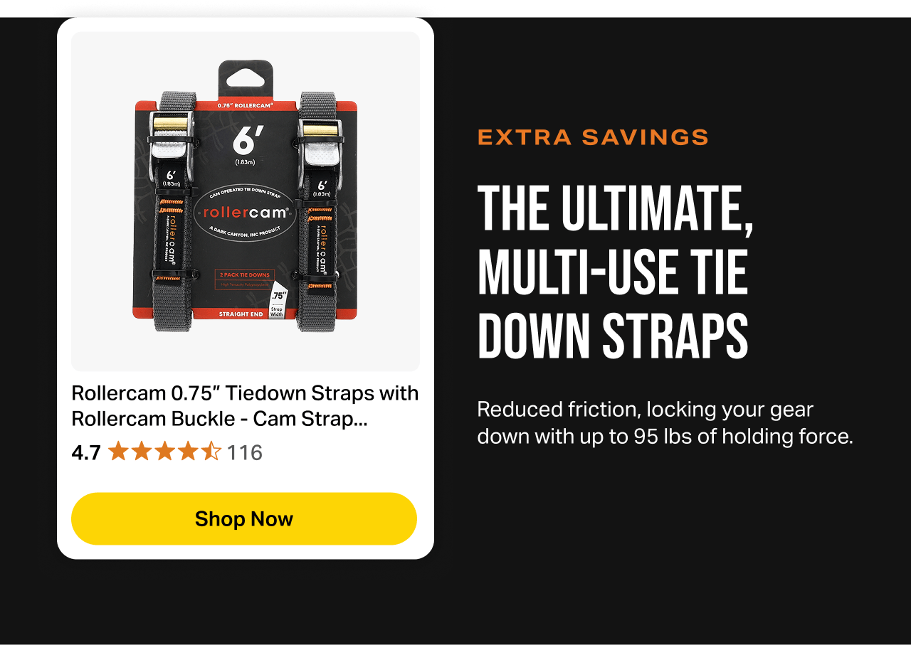 the ultimate,  multi-use tie down straps — Rollercam -.75" Tiedown Straps