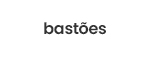 bastões