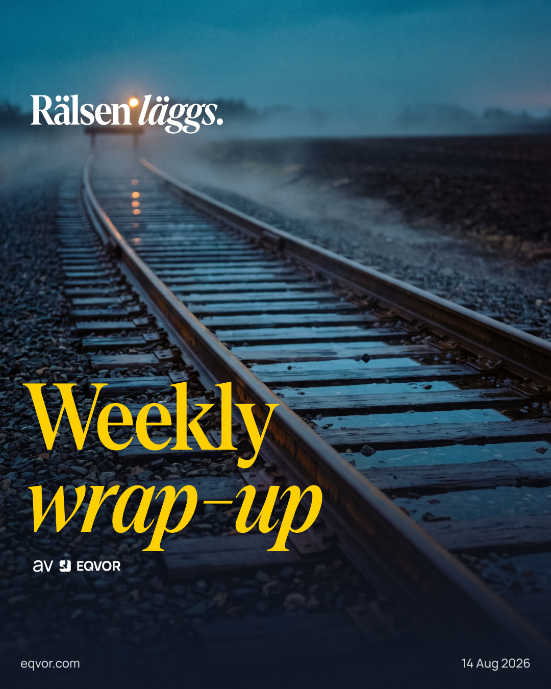Weekly Wrap-Up: Rälsen läggs.