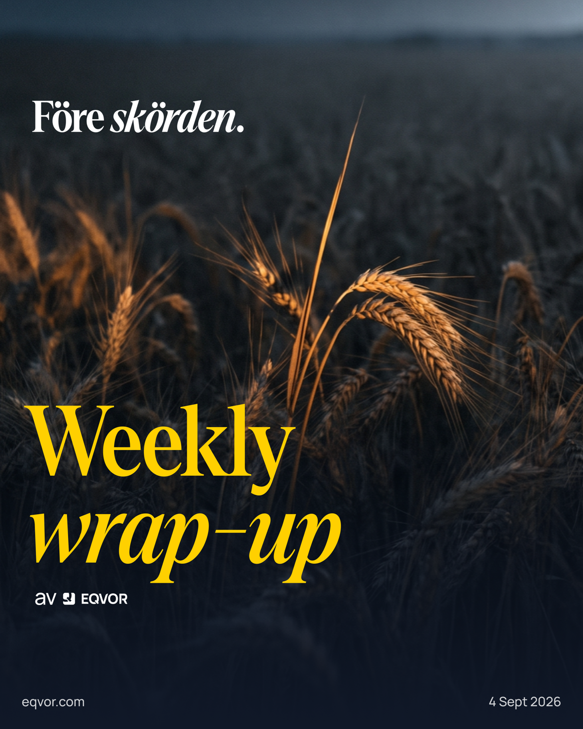 Weekly Wrap-Up: Före skörden.