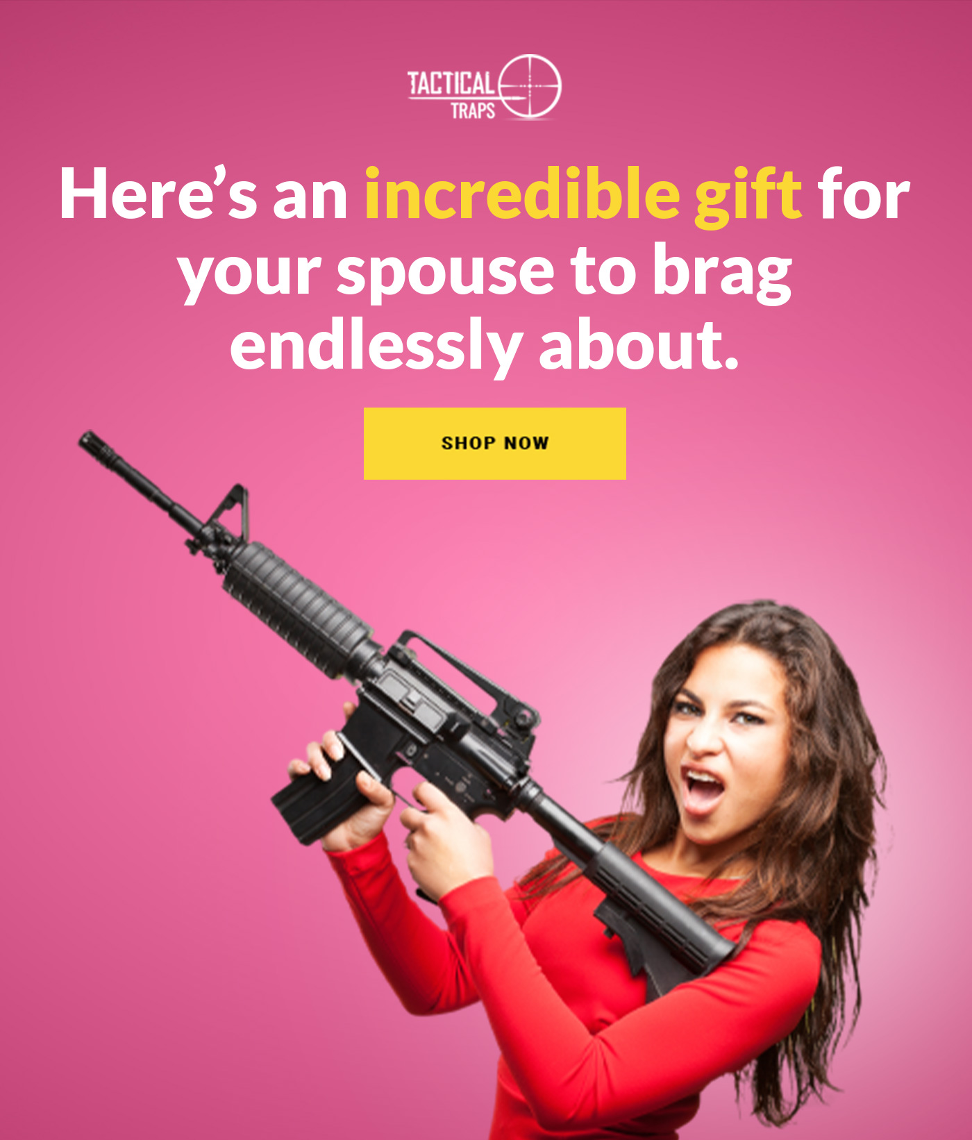 Here's an incredible gift for your spouse to brag endlessly about.