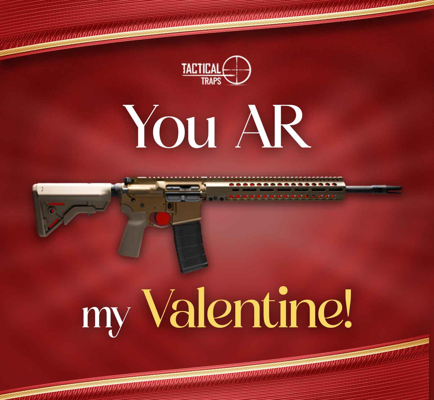 You AR my Valentine!