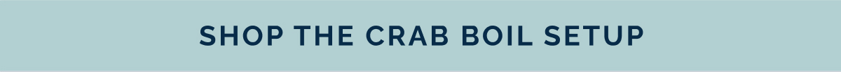 Shop the Crab Boil Setup