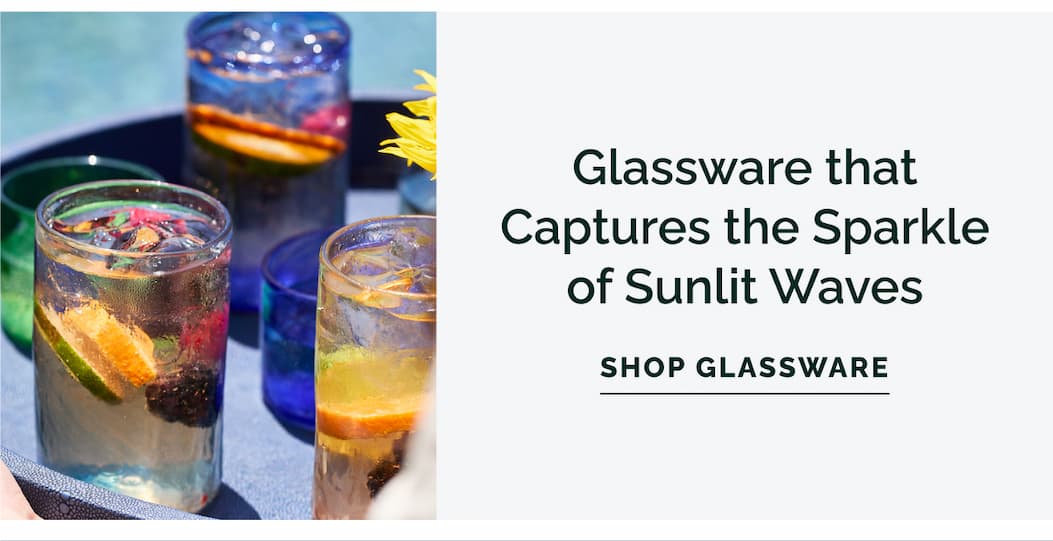 Glassware that captures the sparkle of sunlit waves
