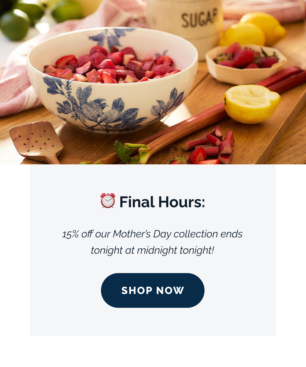 ⏰ Final Hours: 15% off our Mother's Day collection ends tonight at midnight tonight! SHOP NOW