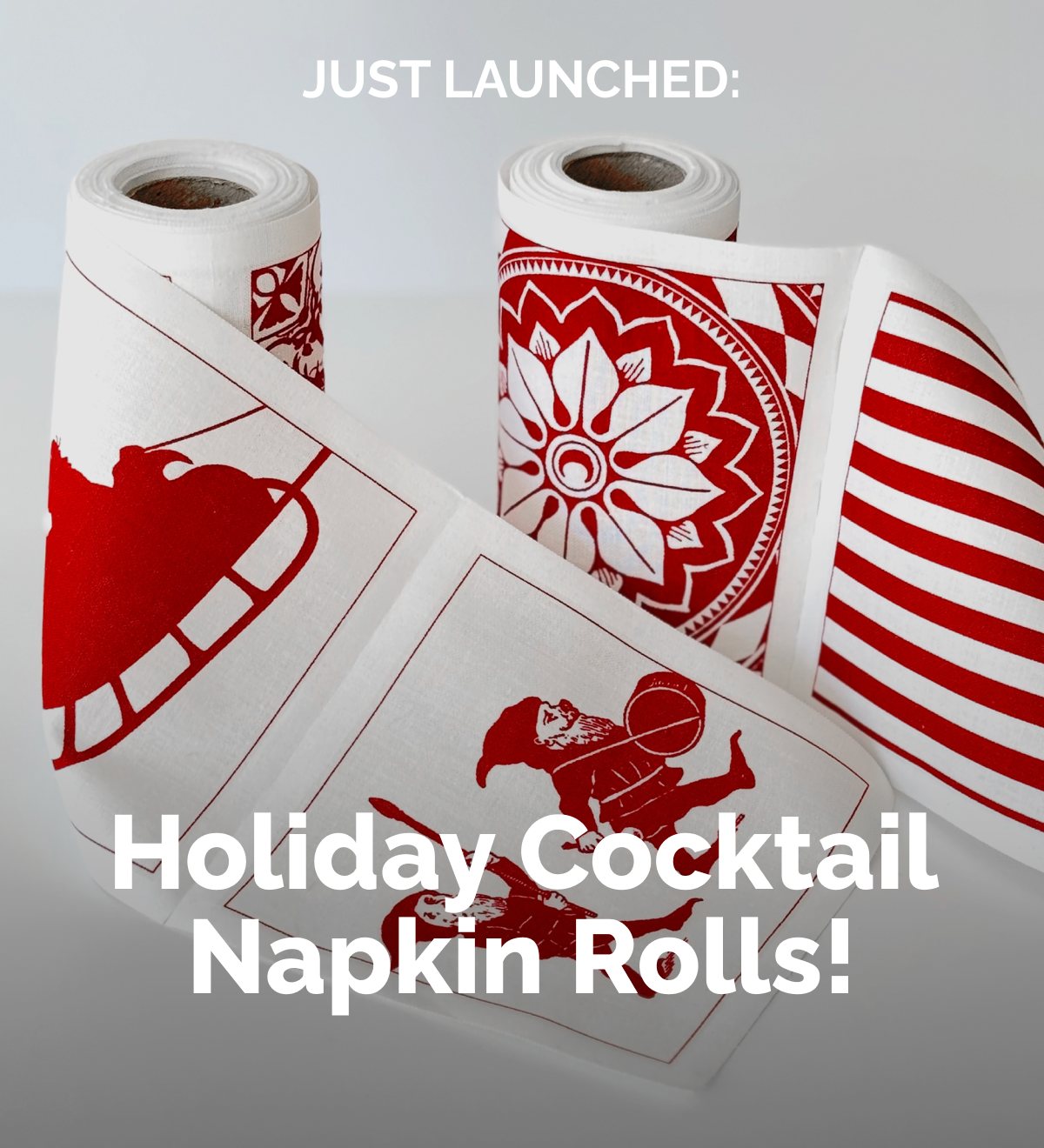 Just Launched: Holiday Cocktail Napkin Rolls!