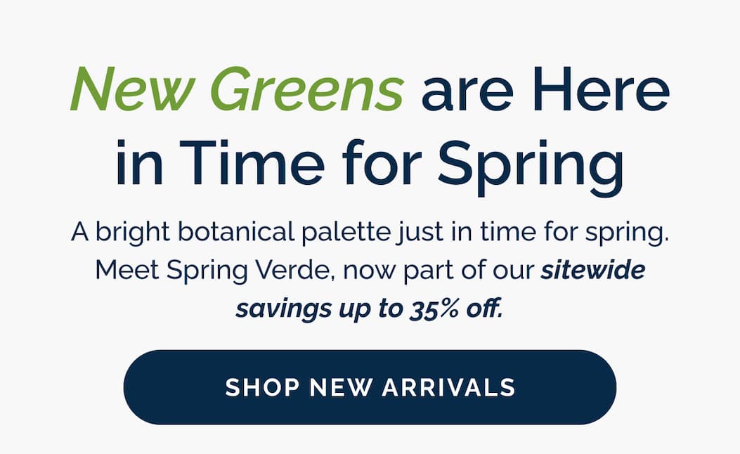 Meet greens are here in time for spring - Shop new arrivals up to 35% off!